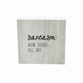 Sarcasm:Now Served All Day Wood Block Signs- Rustic Freestanding Wood Home Decorations for Living Room-5.9"x5.9"