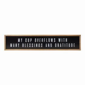 My Cup Overflows Plaque 47.25"L x 9.75"H MDF/Wood